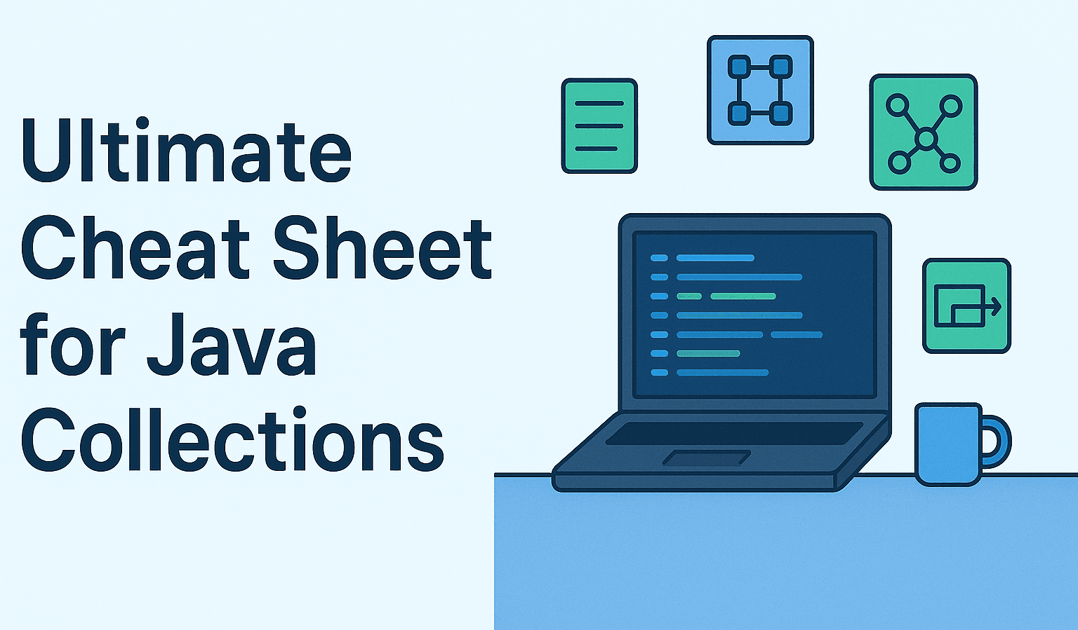 Ultimate Cheat Sheet for Java Collections